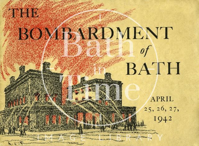 The Bombardment of Bath 1942