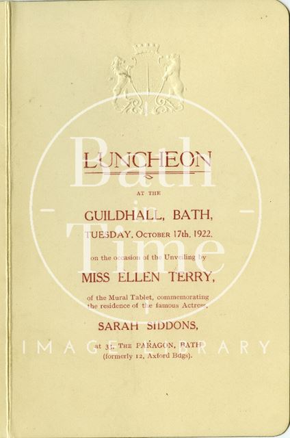 Luncheon Menu at the Guildhall, Ellen Terry unveiling tablet to Sarah Siddons at 33, Paragon, Bath 1922