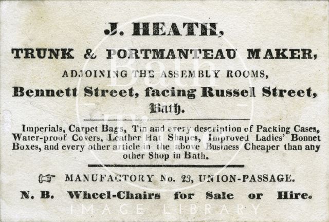 J Heath, trunk & portmanteau maker, adjoining Assembly Rooms facing Russel Street, Bath c.1840