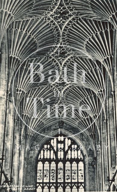 Fan vaulting ceiling, Bath Abbey c.1930