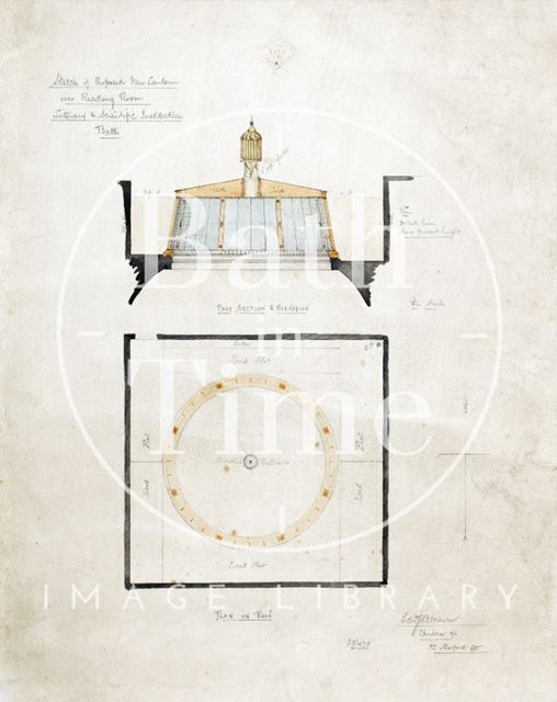 Sketch of proposed new lantern over reading room (section & elevation with plan of roof) at the Bath Royal Literary and Scientific Institution 1879