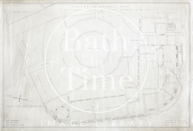 Survey of markets, Bath (Guildhall) (for Technical College & Library entrance see 1937 survey) - plan - 722/25 - A.J. Taylor c.1937