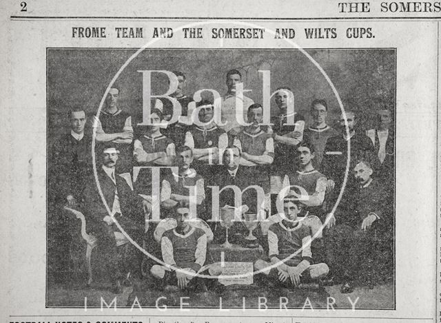 Frome football team and the Somerset and Wiltshire cups 1911