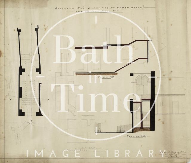 Proposed new entrance to Roman Baths from the Abbey Church Yard, Bath - plan, sections - Charles E. Davis c.1888
