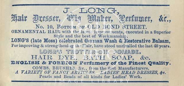 J. Long, Hair Dresser, Wig Maker, Perfumer &c. 10, Old Bond Street, Bath 1833