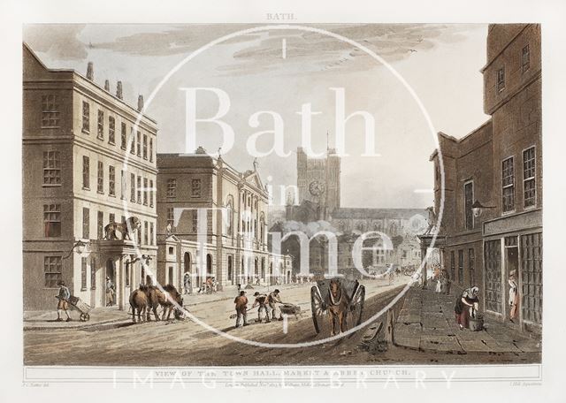 View of the Town Hall, Market and Abbey Church, Bath 1804