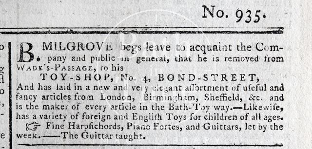 B. Milgrove giving notice that he has moved from Wade's Passage to his Toyshop, 4, Bond Street, Bath 1778