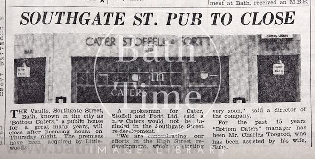 Cater, Stoffell & Fortt pub to close in Southgate Street, Bath 1964