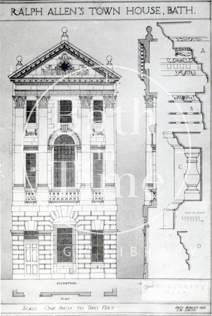 Ralph Allen's town house - reproduction of elevation, plan, section and details of front, Bath 1932