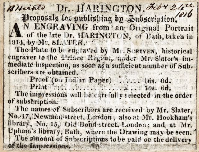 Proposals for publishing by subscription an engraving from an original portrait of the late Dr. Harington of Bath taken in 1814 by Mr. Slater 1816