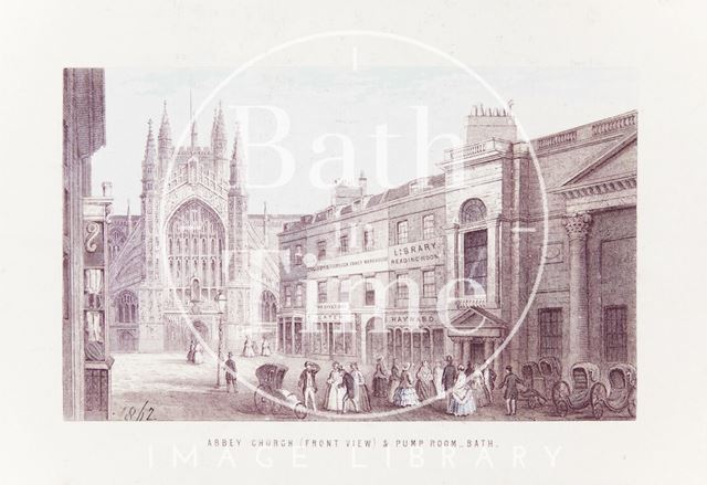 Abbey Church (Front View) & Pump Room, Bath 1861