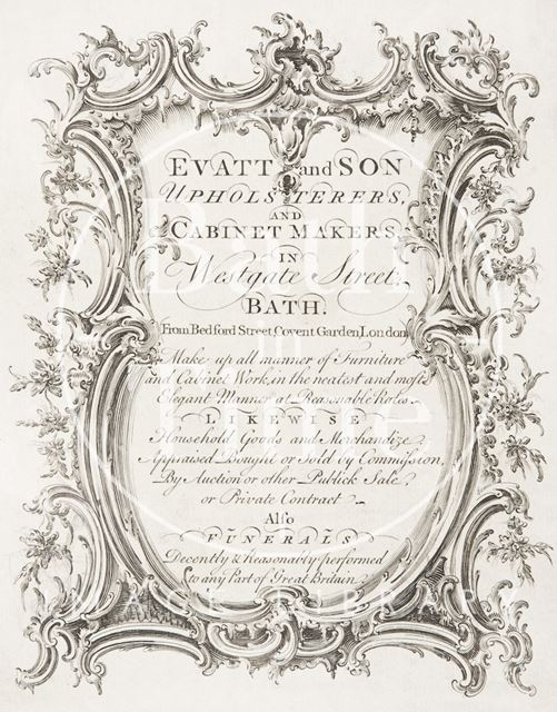 Evatt and Son, Upholsterers and Cabinet Makers, Westgate Street, Bath c.1760-1780