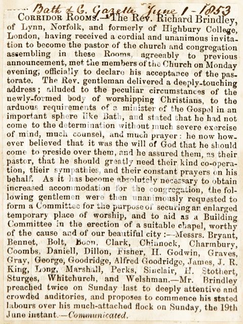 Rev. Richard Brindley is to become the pastor of the church assembling in the Corridor Rooms, Bath 1853