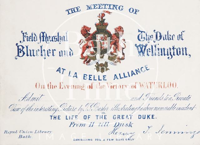 A ticket to the meeting of Field-Marshal Blucher and the Duke of Wellington, at la Belle Alliance 1815