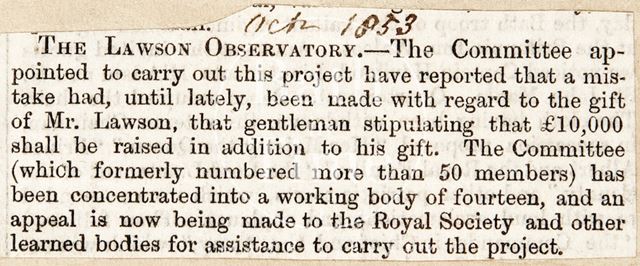 £10,000 had be raised in addition to the donation from Henry Lawson for the Midland Counties Observatory, Nottingham, Nottinghamshire to be opened 1853