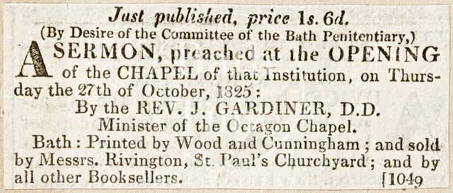 A sermon preached at the opening of the chapel of the Bath Penitentiary 1825