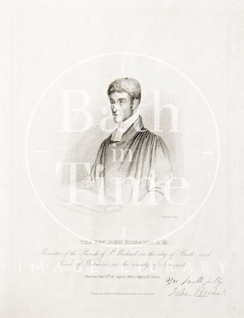 The Rev. John Richards A.M., Minister of the Parish of St. Michael in the City of Bath and Vicar of Wedmore in the County of Somerset 1825