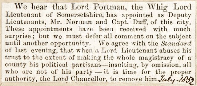 The Lord Portland, the Whig Lord Lt. of Somersetshire appointed Mr. Norman and Cpt. Duff as Deputy Lt. 1832