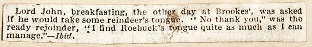 A witty anecdote at the expense of Roebuck making reference to his reindeer's tongue 