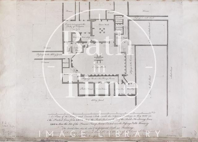 A Plan of the King's and Queen's Baths, Bath with the Adjacent Buildings as they now are, Bath c.1781