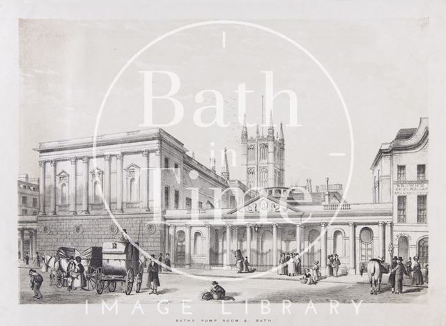 Bath Pump Rooms &c., Bath c.1837