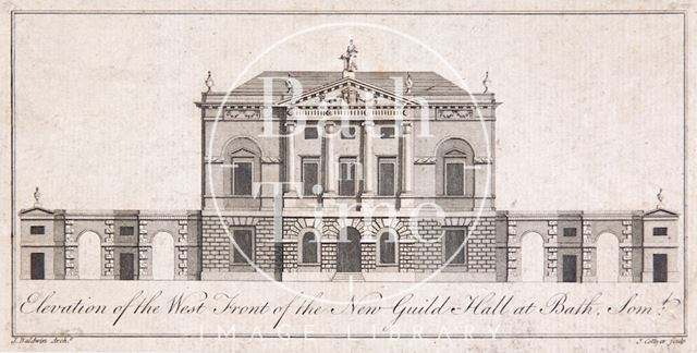 Elevation of the West Front of the New Guild Hall at Bath, Somerset 1780