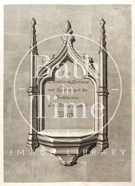 Title page of Plan, Elevations, Sections and Specimens of the Architecture of the Abbey Church of Bath 1798