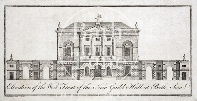 Elevation of the West Front of the New Guild Hall at Bath 1780