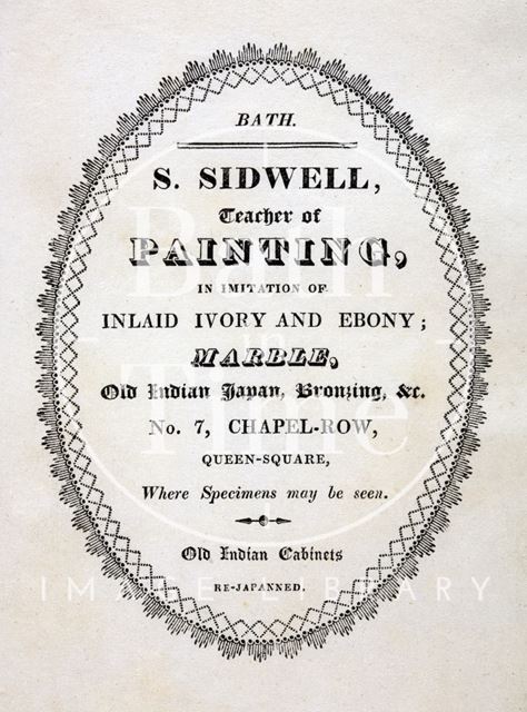 S. Sidwell, teacher of Painting, 7, Chapel Row, Bath 1819